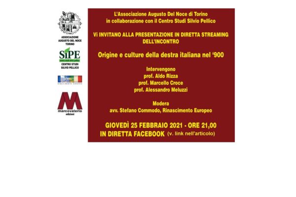 INVITO EVENTO ON LINE // Origine e culture della destra italiana nel ‘900 // 25.02.2021 ORE 21:00