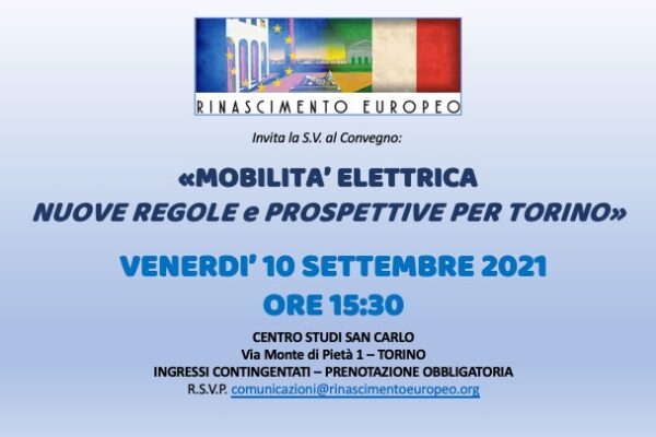 MOBILITA’ ELETTRICA NUOVE REGOLE e PROSPETTIVE PER TORINO // CONVEGNO 10 SETTEMBRE 2021 ORE 15:30