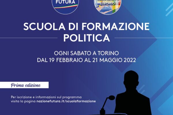 SCUOLA DI FORMAZIONE POLITICA // “PENSARE PER COSTRUIRE IL FUTURO” // NAZIONE FUTURA & RINASCIMENTO EUROPEO